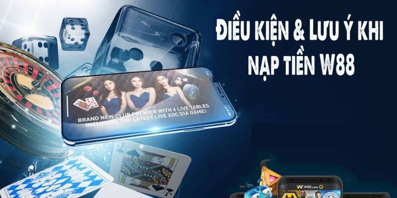 Quy định của cổng game W88 về việc nạp tiền